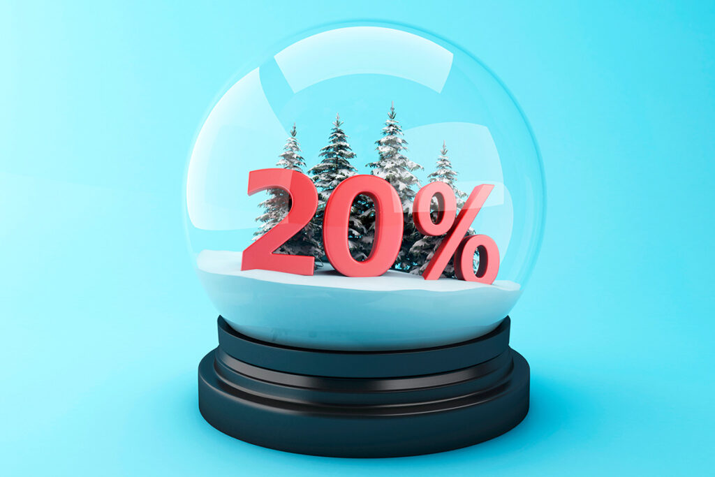 20% inside of a snow globe